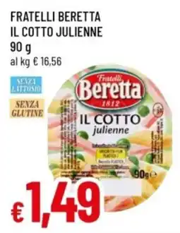 Famila Fratelli Beretta Il Cotto julienne offerta