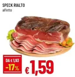 Famila Speck Rialto offerta