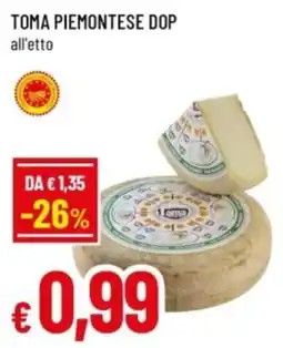 Famila Toma Piemontese DOP all'etto offerta