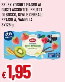 Famila Selex yogurt magro gusti assortiti offerta