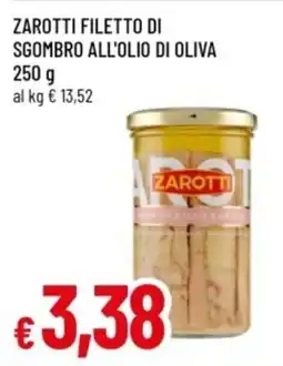 Famila Zarotti filetto di sgombro all'olio di oliva offerta