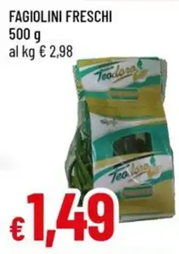 Galassia Fagiolini freschi Teadora offerta