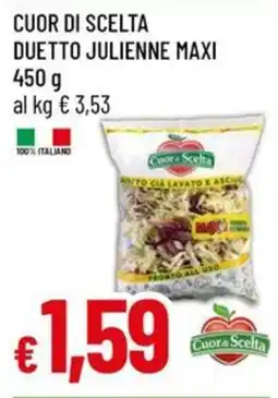 Galassia Duetto julienne maxi Cuor di scelta offerta