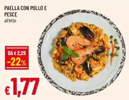 Galassia superstore Paella con pollo e pesce all'etto offerta