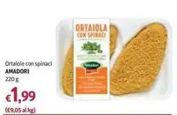 Futura Supermercati Ortaiole con spinaci AMADORI offerta