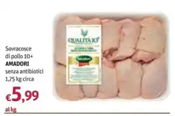 Futura Supermercati Sovracosce di pollo 10+ AMADORI senza antibiotici offerta