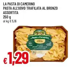 Galassia superstore La Pasta di Camerino Pappardelle offerta