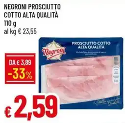 Galassia Negroni prosciutto cotto alta qualità offerta