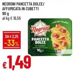 Galassia Negroni pancetta dolce offerta