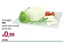 Futura Supermercati Formaggio P&P primo sale offerta