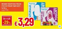Galassia Merano Yogurteria frozen stecchi yogurt vari gusti offerta