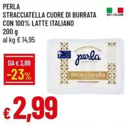 Galassia Perla Stracciatella cuore di burrata offerta