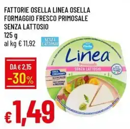 Galassia Fattorie Osella Linea Osella Formaggio Fresco Primosale Senza Lattosio offerta
