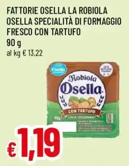 Galassia superstore Robiola Osella con tartufo offerta