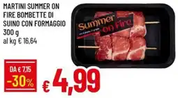 Galassia Martini Summer on Fire bombette di suino con formaggio offerta