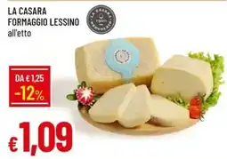 Galassia La Casara Formaggio Lessino all'etto offerta