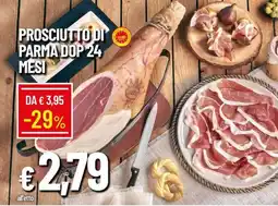 Galassia Prosciutto di Parma DOP 24 mesi offerta