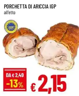 Galassia superstore Porchetta di Ariccia IGP offerta