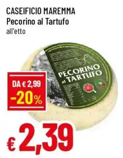 Galassia superstore Pecorino al Tartufo offerta