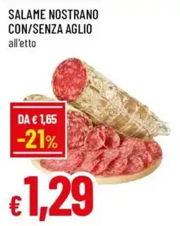 Galassia superstore Salame nostrano con/senza aglio offerta