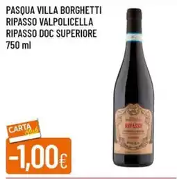 Galassia Pasqua Villa Borghetti Ripasso Valpolicella Ripasso Doc Superiore offerta