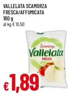 Galassia superstore Scamorza Vallelata Fresca offerta