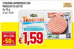 Galassia superstore Teneroni hamburger con prosciutto cotto offerta