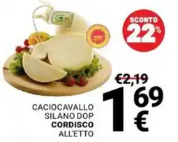 Supermercati Gulliver Caciocavallo Silano DOP Cordisco offerta