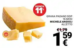 Supermercati Gulliver Grana Padano DOP Michele Angiuli offerta