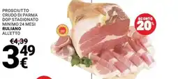 Supermercati Gulliver Prosciutto crudo di Parma DOP stagionato Ruliano offerta