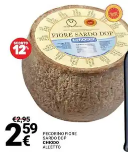 Supermercati Gulliver Pecorino Fiore Sardo Dop Chiodo All'Etto offerta