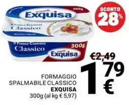 Supermercati Gulliver Formaggio spalmabile classico Exquisa offerta