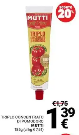 Supermercati Gulliver Triplo concentrato di pomodoro Mutti offerta