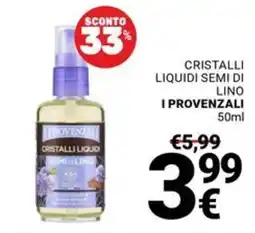 Supermercati Gulliver Cristalli liquidi semi di lino I Provenzali offerta