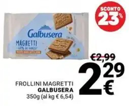 Supermercati Gulliver Frollini Maggetti Galbusera offerta