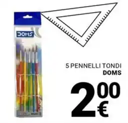 Supermercati Gulliver Pennelli tondi Doms offerta