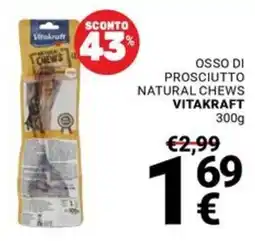 Supermercati Gulliver Osso di prosciutto natural chews Vitakraft offerta
