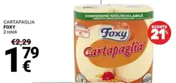 Supermercati Gulliver Foxy Cartapaglia offerta
