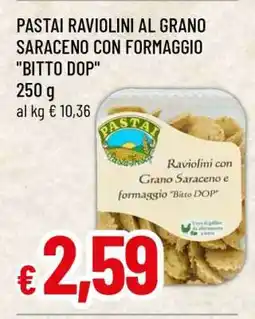 Famila PASTAI RAVIOLINI AL GRANO SARACENO CON FORMAGGIO BITTO DOP offerta
