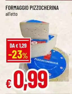 Famila FORMAGGIO PIZZOCHERINA offerta
