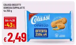 Famila COLUSSI BISCOTTI OSWEGO / ZUPPALATTE offerta