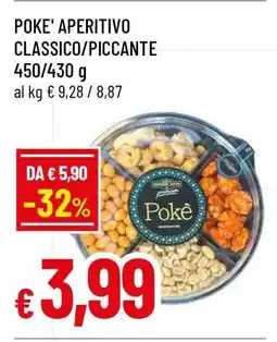 Famila POKE' APERITIVO CLASSICO/PICCANTE offerta