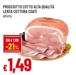 Famila PROSCIUTTO COTTO ALTA QUALITÀ LENTA COTTURA COATI offerta