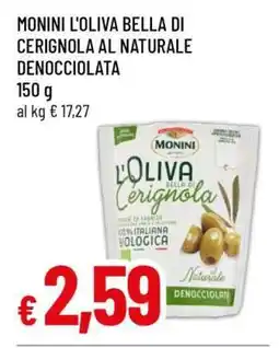 Famila MONINI L'OLIVA BELLA DI CERIGNOLA AL NATURALE DENOCCIOLATA offerta