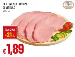 Famila Fettine Sceltissime di Vitello offerta
