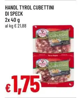 Famila HANDL TYROL Cubettini di Speck offerta