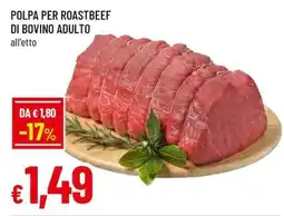 Famila POLPA PER ROASTBEEF DI BOVINO ADULTO offerta