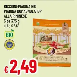 Famila RICCIONEPIADINA BIO PIADINA ROMAGNOLA IGP ALLA RIMINESE offerta