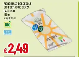 Famila FIORDIMASO DOLCESOLE BIO FORMAGGIO SENZA LATTOSIO offerta