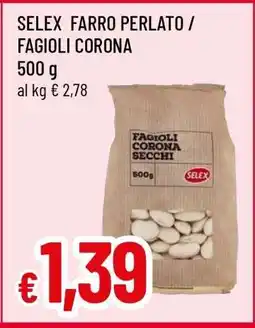 Famila SELEX FARRO PERLATO / FAGIOLI CORONA offerta